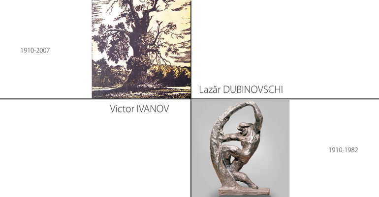 In Memoriam – 100 ani de la naşterea artiştilor plastici Victor Ivanov şi Lazăr Dubinovschi