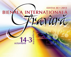 Bienala Internaţională de Gravură, Ediţia III, 2013